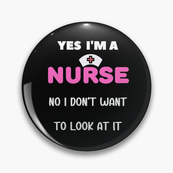 Item preview, Yes I'm A Nurse No I Don't Want To Look At it  designed and sold by DivineLiveShop.