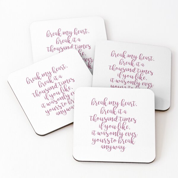 Item preview, break my heart selection quote designed and sold by lovely-lyrics.