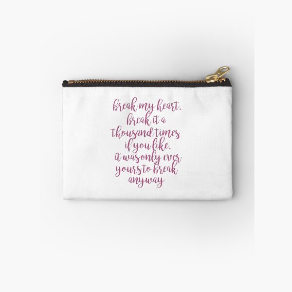 Item preview, break my heart selection quote designed and sold by lovely-lyrics.