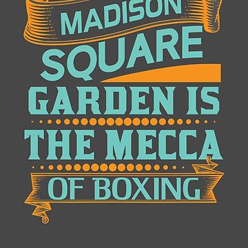 Madison Square Gardens is the Mecca of Boxing Print Ready Editable T-Shirt  SVG Design!