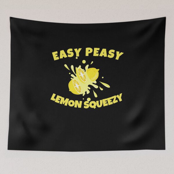 Item preview, Easy Peasy Lemon Squeezy designed and sold by Emerg-Apparel.
