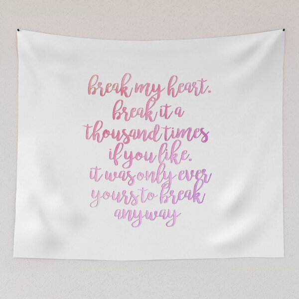 Item preview, break my heart selection quote pink ombre designed and sold by lovely-lyrics.