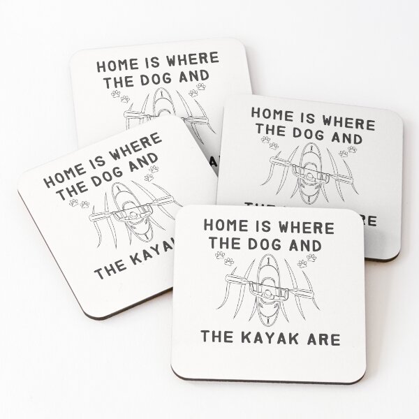 Item preview, home is where the dog and the kayak are - Kayaking  - I love Kayaking   designed and sold by Hannah  Pillic.