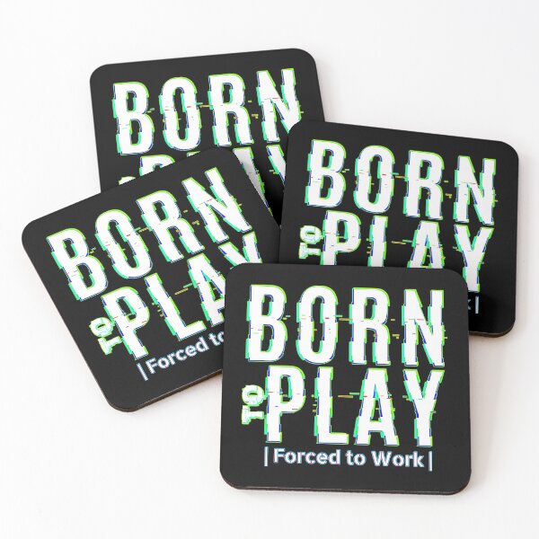 Item preview, Born to Play - Forced to Work designed and sold by GamerGetup.