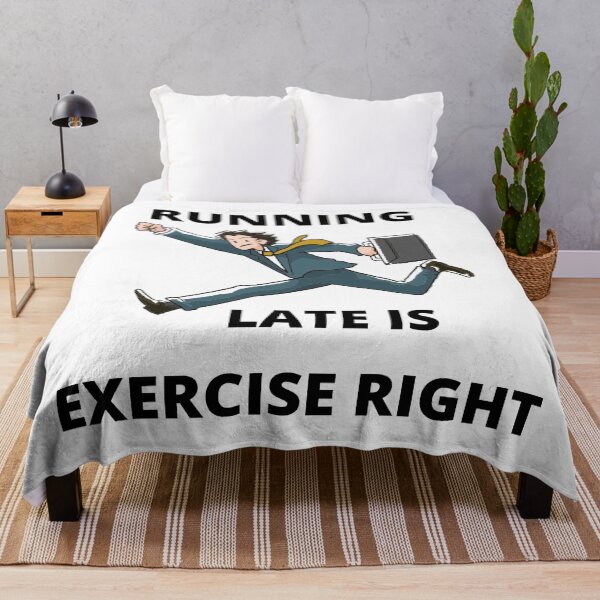 Item preview, Running late is exercise right  designed and sold by cute105.