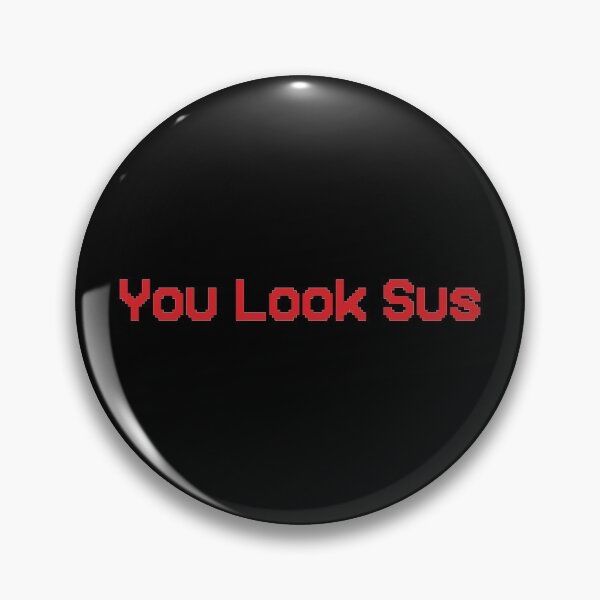 Item preview, You Look Sus designed and sold by SimplyNewDesign.