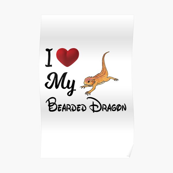 I Love My Bearded Dragon Funny Bearded Dragon T-shirt Gift Poster