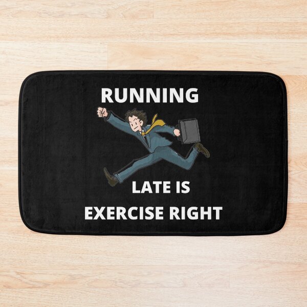 Item preview, Running late is exercise right 2 designed and sold by cute105.