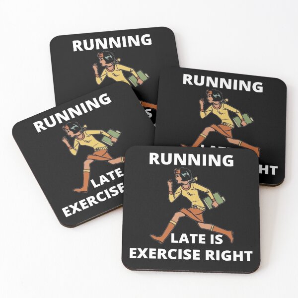 Item preview,   Running late is exercise right 4 designed and sold by cute105.