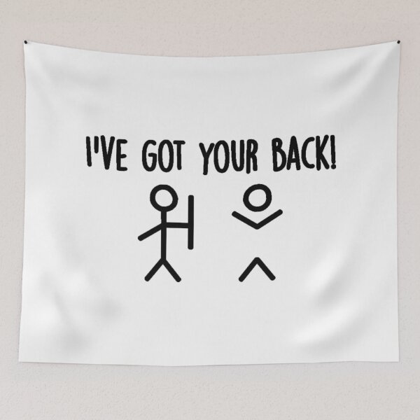 Item preview, I've got your back! designed and sold by FoGow Store.