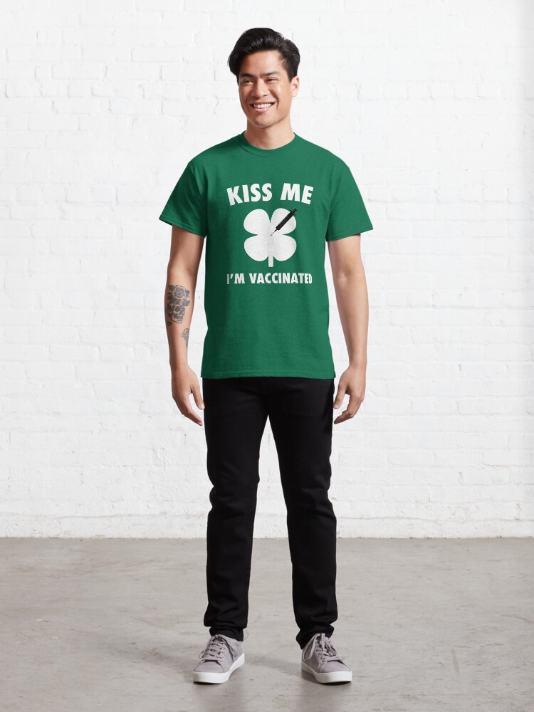 Alternate view of Kiss me I'm Vaccinated - White Classic T-Shirt