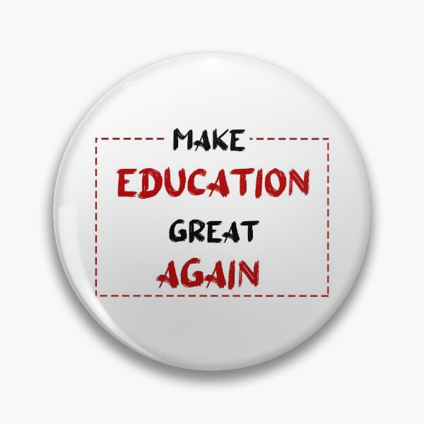 Item preview, Make education great again designed and sold by Mugiwara107.