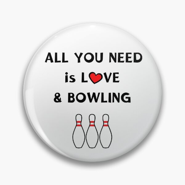Item preview, All you need is love and bowling designed and sold by TheGreenGoat.