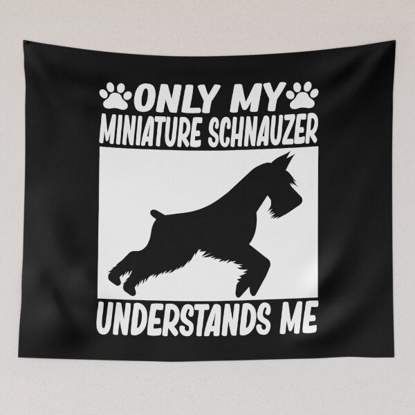 Item preview, only my miniature schnauzer understands me miniature schnauzer lover designed and sold by alaechamlal.