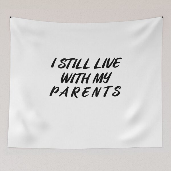 Item preview, I STILL LIVE WITH MY PARENTS #White designed and sold by SalaheddineB.