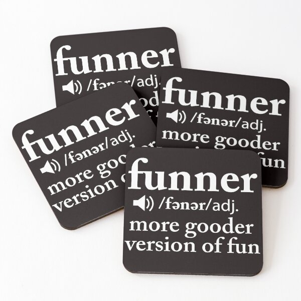 Item preview, Copy of Funner - more gooder version of fun designed and sold by trendistic.