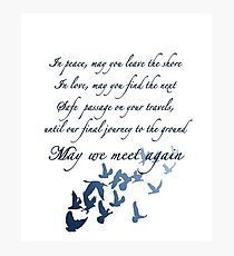 The Traveler's Blessing (May We Meet Again) Photographic Print