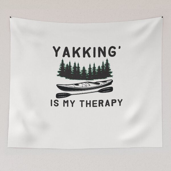 Item preview, yakking' is my therapy - Kayaking  - I love Kayaking   designed and sold by Hannah  Pillic.