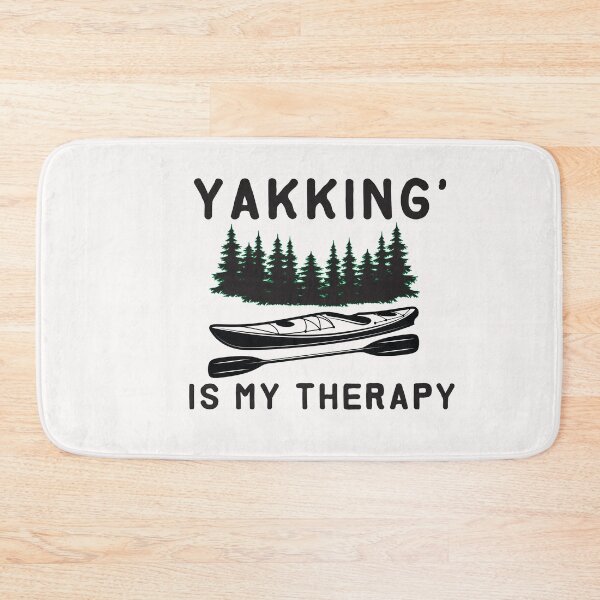 Item preview, yakking' is my therapy - Kayaking  - I love Kayaking   designed and sold by Hannah  Pillic.