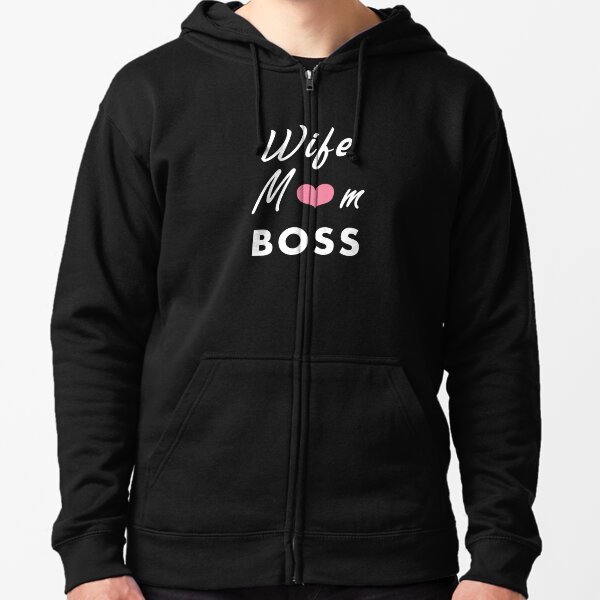 Wife Mom Boss Hoodie Sweatshirts Best Mom Ever Gift 