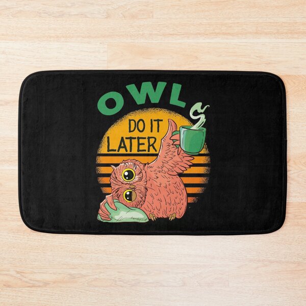Item preview, Owl Do It Later Funny Pun Coffee First designed and sold by OmmeDesigns.