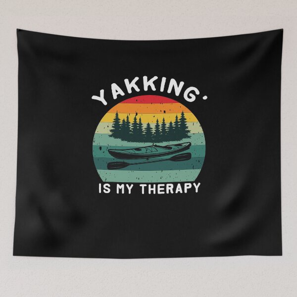 Item preview, yakking' is my therapy - Kayaking  - I love Kayaking - funny designed and sold by Hannah  Pillic.