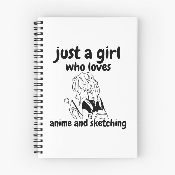 Item preview, anime girl just a girl who loves anime and sketching designed and sold by MARIYA H.