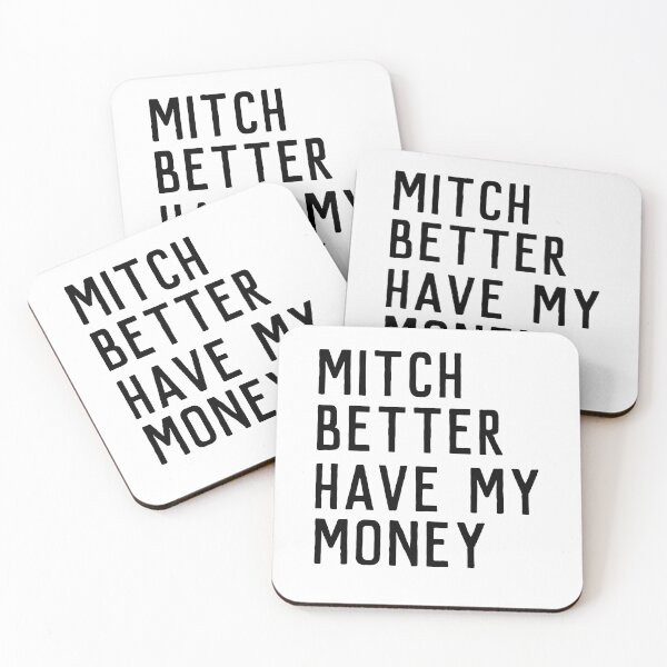 Item preview, Mitch Better Have My Money designed and sold by TINASTORESHOPE.