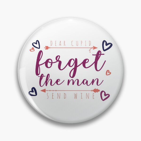 Item preview, No Love, break up design with quote "Dear Cupid forget the man send wine " designed and sold by FFelder.