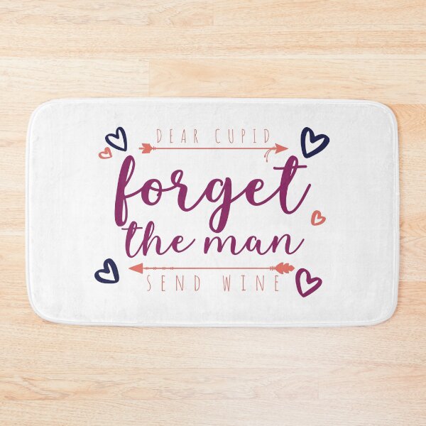 Item preview, No Love, break up design with quote "Dear Cupid forget the man send wine " designed and sold by FFelder.