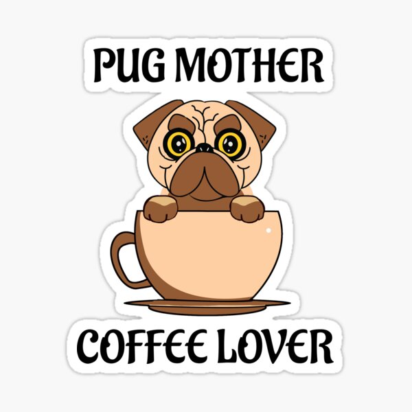 Artikelvorschau, Mops Mutter Kaffeeliebhaber entworfen und verkauft von sketchypages.