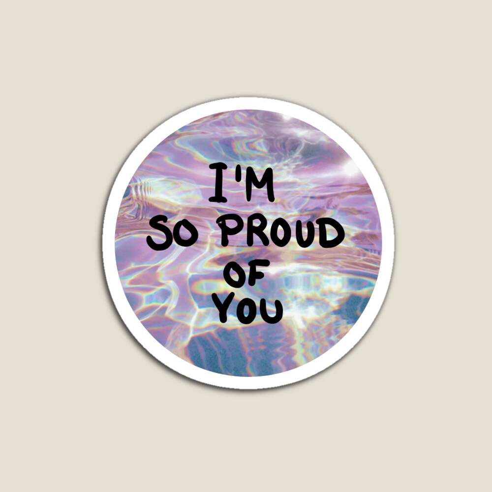 I'm so proud of you | Sticker