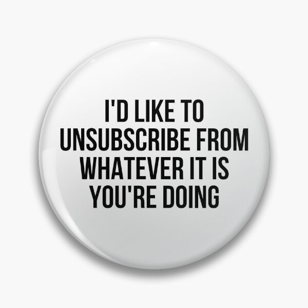 Item preview, I'd Like To Unsubscribe designed and sold by magnetarball.