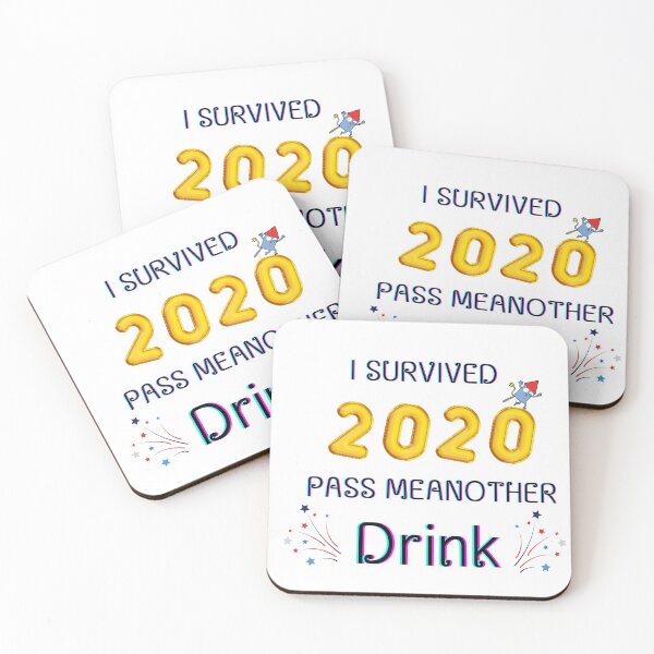 Item preview,  I Survived 2020 Pass Me Another Drink designed and sold by tarkaittisak.