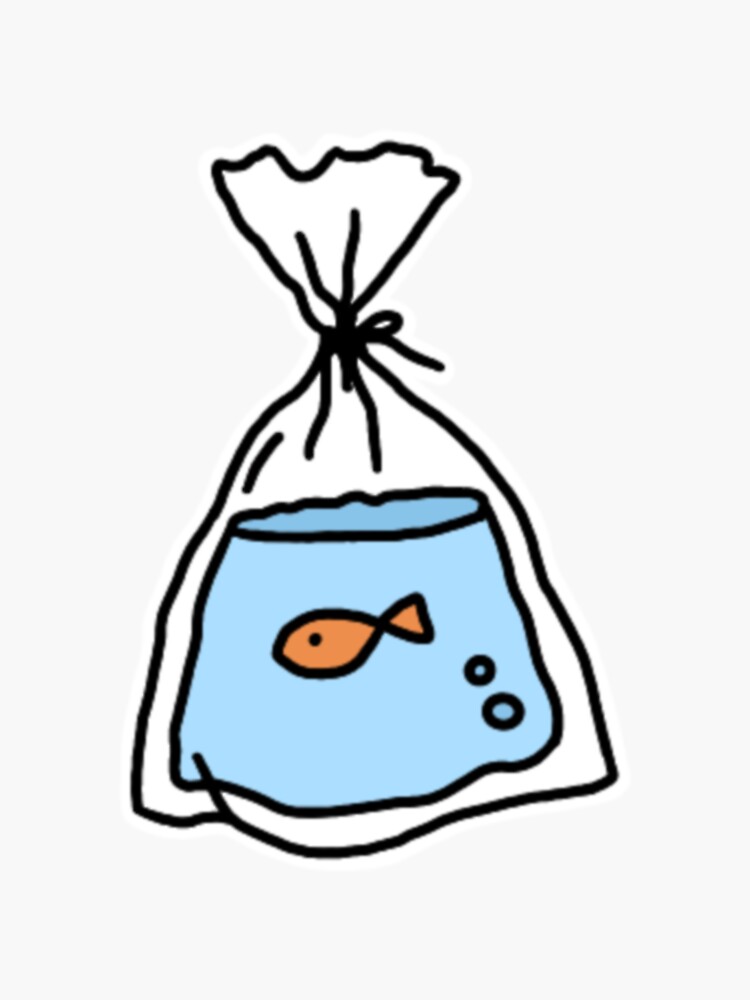 "fish in a bag sticker" Sticker by secretchaMber Redbubble