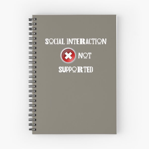 Item preview, Social Interaction Not Supported designed and sold by Gina-Driada.