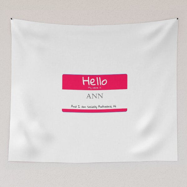 Item preview, My Name is Ann And I Am Socially Awkward designed and sold by IcyTees.