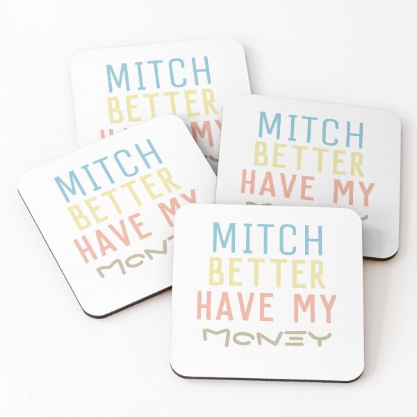 Item preview, Mitch Better Have My Money designed and sold by TINASTORESHOPE.