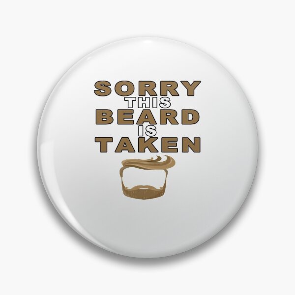 Item preview, Sorry This Beard is Taken, Valentines Day Gift for Him, Fathers Day, Mothers Day, Easter designed and sold by majeed10.