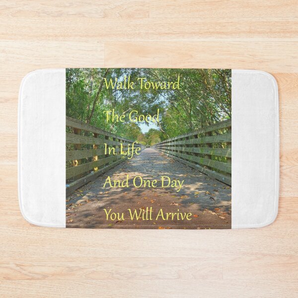 Item preview, Walk Toward The Good In Life designed and sold by LisaWootenPhoto.