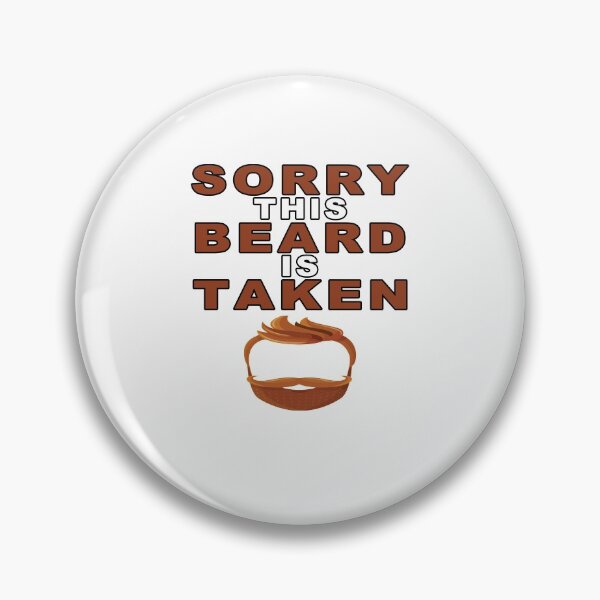 Item preview, Sorry This Beard is Taken, Valentines Day Gift for Him, Fathers Day, Mothers Day, Easter designed and sold by majeed10.