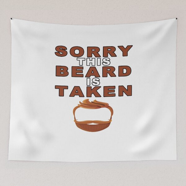 Item preview, Sorry This Beard is Taken, Valentines Day Gift for Him, Fathers Day, Mothers Day, Easter designed and sold by majeed10.