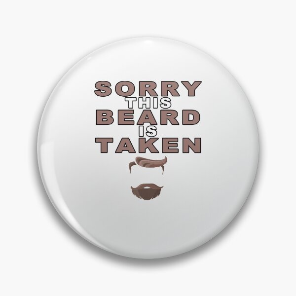 Item preview, Sorry This Beard is Taken, Valentines Day Gift for Him, Fathers Day, Mothers Day, Easter designed and sold by majeed10.