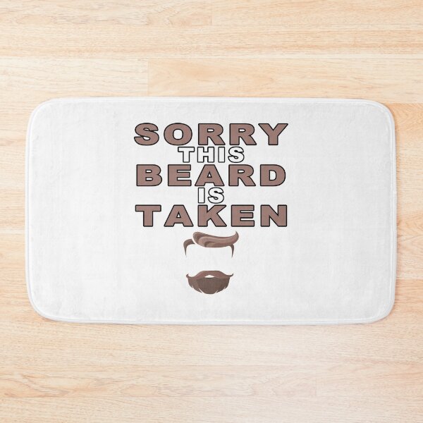 Item preview, Sorry This Beard is Taken, Valentines Day Gift for Him, Fathers Day, Mothers Day, Easter designed and sold by majeed10.