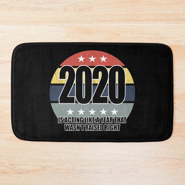 Item preview, 2020 Is Acting Like A Year That Wasn’t Raised Right Vintage designed and sold by Imadovic.