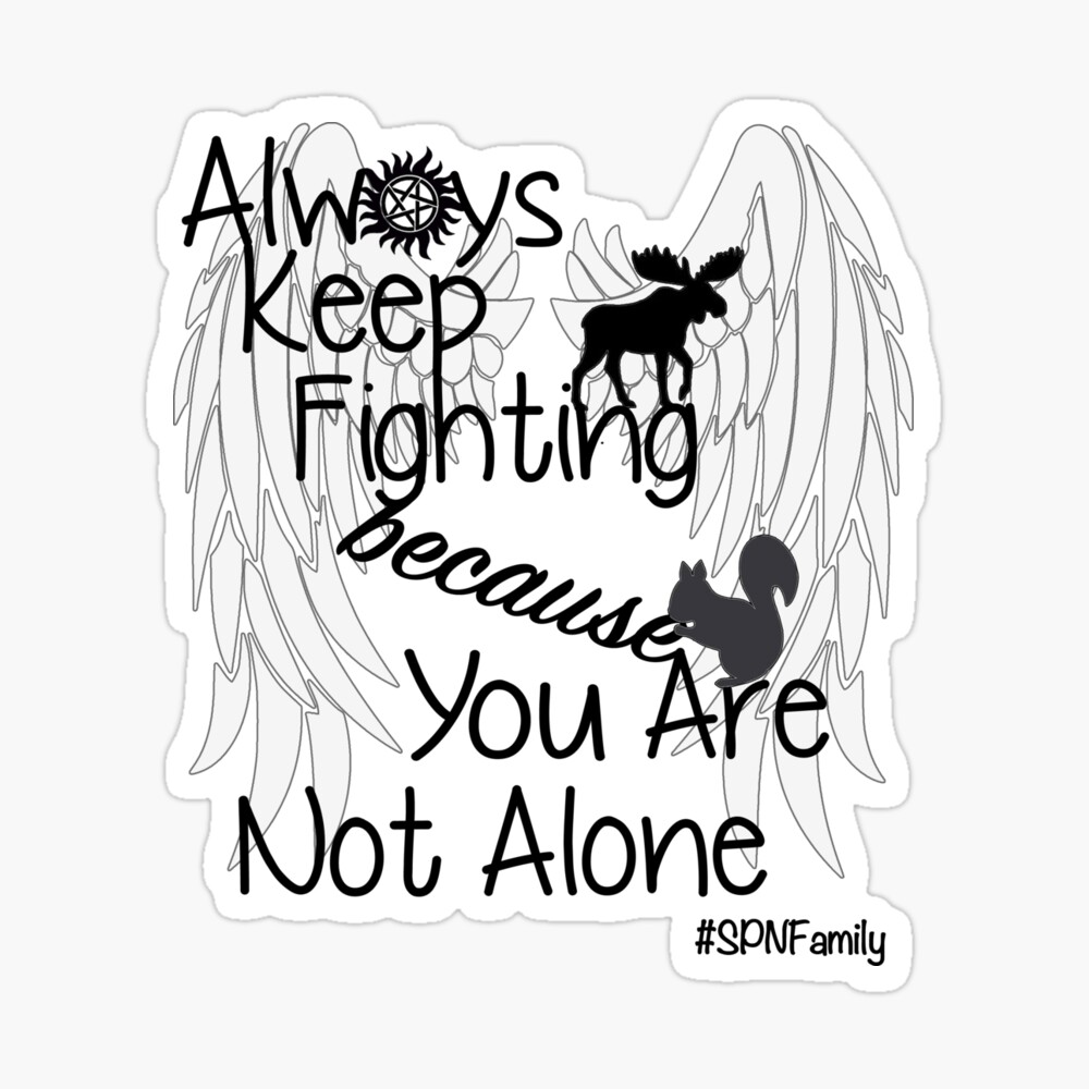 Always keep the best. Always keep Fighting тату. Always тату эскиз. Always Alone тату. You are not Alone худи сверхъестественное.