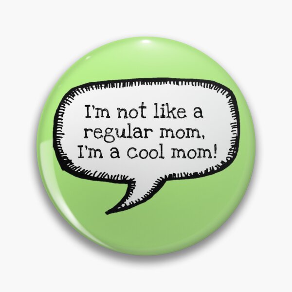 Item preview, Mean Girls: Cool Mom designed and sold by BatemanBranding.