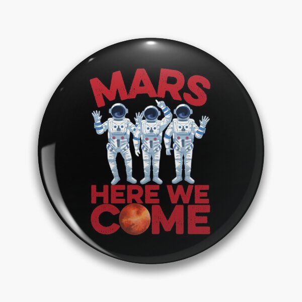 Item preview, Mars here we come designed and sold by FurioInc.