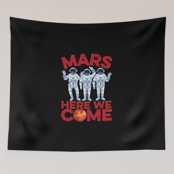 Item preview, Mars here we come designed and sold by FurioInc.