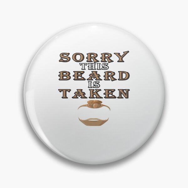 Item preview, Sorry This Beard is Taken, Valentines Day Gift for Him, Fathers Day, Mothers Day, Easter designed and sold by majeed10.